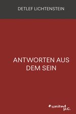 Antworten aus dem Sein Cover des Buches Antworten aus dem Sein (ISBN: 9783710357558)
