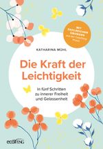 Die Kraft der Leichtigkeit Cover des Buches Die Kraft der Leichtigkeit (ISBN: 9783711003751)