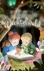 Der geheimnisvolle Wichtelwald Cover des Buches Der geheimnisvolle Wichtelwald (ISBN: 9783711602619)