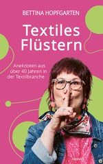 Textiles Flüstern Cover des Buches Textiles Flüstern (ISBN: 9783711618276)