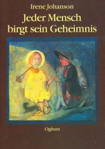 Jeder Mensch birgt sein Geheimnis Cover des Buches Jeder Mensch birgt sein Geheimnis (ISBN: 9783723508053)