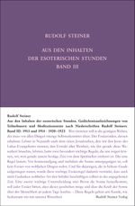 Aus den Inhalten der esoterischen Stunden, Band III: 1913 und 1914; 1920-1923 Cover des Buches Aus den Inhalten der esoterischen Stunden, Band III: 1913 und 1914; 1920-1923 (ISBN: 9783727426643)