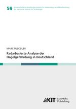 Radarbasierte Analyse der Hagelgefährdung in Deutschland Cover des Buches Radarbasierte Analyse der Hagelgefährdung in Deutschland (ISBN: 9783731500285)