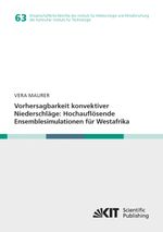 Vorhersagbarkeit konvektiver Niederschläge: Hochauflösende Ensemblesimulationen für Westafrika Cover des Buches Vorhersagbarkeit konvektiver Niederschläge: Hochauflösende Ensemblesimulationen für Westafrika (ISBN: 9783731501893)
