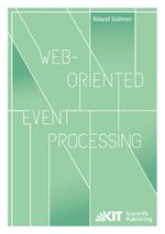Web-oriented Event Processing Cover des Buches Web-oriented Event Processing (ISBN: 9783731502654)