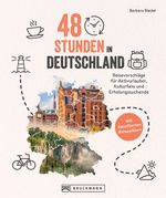 48 Stunden in Deutschland Cover des Buches 48 Stunden in Deutschland (ISBN: 9783734330162)