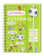 Mein superschlaues Frage- und Antwortbuch - Fußball Cover des Buches Mein superschlaues Frage- und Antwortbuch - Fußball (ISBN: 9783741529238)