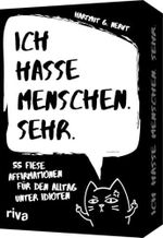 Ich hasse Menschen. Sehr. – 55 fiese Affirmationen für den Alltag unter Idioten: Gegen Wut. Für Stressabbau, mehr Gelassenheit. Geschenk für genervte Freunde, Arbeitskollegen Cover des Buches Ich hasse Menschen. Sehr. – 55 fiese Affirmationen für den Alltag unter Idioten: Gegen Wut. Für Stressabbau, mehr Gelassenheit. Geschenk für genervte Freunde, Arbeitskollegen (ISBN: 9783742328519)
