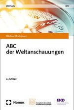 ABC der Weltanschauungen Cover des Buches ABC der Weltanschauungen (ISBN: 9783756018888)