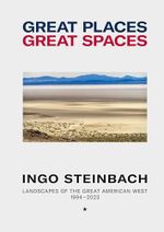 Great Places, Great Spaces: Landscapes of the Great American West Cover des Buches Great Places, Great Spaces: Landscapes of the Great American West (ISBN: 9783758301636)