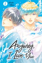 Anyway, I Love You 08 Cover des Buches Anyway, I Love You 08 (ISBN: 9783759313935)