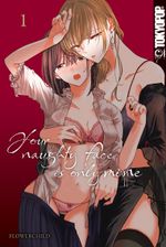 Your naughty face is only mine 01 Cover des Buches Your naughty face is only mine 01 (ISBN: 9783759315601)