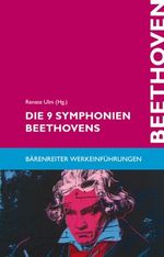 Die 9 Symphonien Beethovens Cover des Buches Die 9 Symphonien Beethovens (ISBN: 9783761812419)