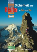 Sicherheit und Risiko in Fels und Eis Cover des Buches Sicherheit und Risiko in Fels und Eis (ISBN: 9783763360161)