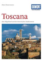 DUMONT Kunst-Reiseführer Toscana Cover des Buches DUMONT Kunst-Reiseführer Toscana (ISBN: 9783770135561)