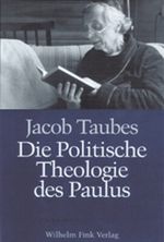 Die Politische Theologie des Paulus Cover des Buches Die Politische Theologie des Paulus (ISBN: 9783770528448)