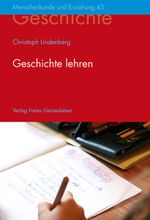 Geschichte lehren Cover des Buches Geschichte lehren (ISBN: 9783772502439)