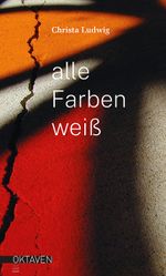 Alle Farben weiß Cover des Buches Alle Farben weiß (ISBN: 9783772530203)