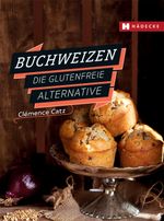 Buchweizen Cover des Buches Buchweizen (ISBN: 9783775007610)