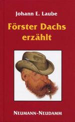 Förster Dachs erzählt Cover des Buches Förster Dachs erzählt (ISBN: 9783788807696)