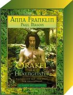 Das Orakel der Hexengeister: Wahrsagen mit den Feen der Anderswelt Cover des Buches Das Orakel der Hexengeister: Wahrsagen mit den Feen der Anderswelt (ISBN: 9783793420750)
