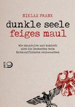 Dunkle Seele, Feiges Maul Cover des Buches Dunkle Seele, Feiges Maul (ISBN: 9783801204051)