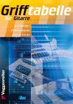 Grifftabelle für Gitarre Cover des Buches Grifftabelle für Gitarre (ISBN: 9783802402494)