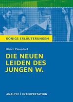 Die neuen Leiden des jungen W. von Ulrich Plenzdorf: Textanalyse und Interpretation mit ausführlicher Inhaltsangabe und Abituraufgaben mit Lösungen (Königs Erläuterungen und Materialien, Band 304) Cover des Buches Die neuen Leiden des jungen W. von Ulrich Plenzdorf: Textanalyse und Interpretation mit ausführlicher Inhaltsangabe und Abituraufgaben mit Lösungen (Königs Erläuterungen und Materialien, Band 304) (ISBN: 9783804419773)