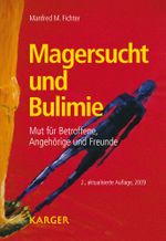 Magersucht und Bulimie: Mut für Betroffene, Angehörige und Freunde Cover des Buches Magersucht und Bulimie: Mut für Betroffene, Angehörige und Freunde (ISBN: 9783805591102)