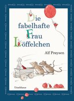 Die fabelhafte Frau Löffelchen Cover des Buches Die fabelhafte Frau Löffelchen (ISBN: 9783825151867)