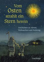 Vom Osten strahlt ein Stern herein Cover des Buches Vom Osten strahlt ein Stern herein (ISBN: 9783825152178)