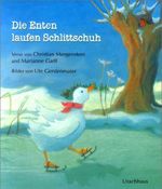 Die Enten laufen Schlittschuh Cover des Buches Die Enten laufen Schlittschuh (ISBN: 9783825174460)