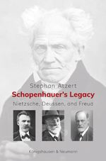 Schopenhauer’s Legacy Cover des Buches Schopenhauer’s Legacy (ISBN: 9783826079429)