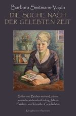 Die Suche nach der gelebten Zeit Cover des Buches Die Suche nach der gelebten Zeit (ISBN: 9783826079894)