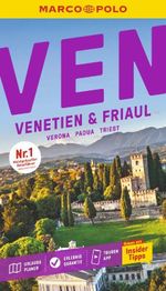 MARCO POLO Reiseführer Venetien & Friaul, Verona, Padua, Triest Cover des Buches MARCO POLO Reiseführer Venetien & Friaul, Verona, Padua, Triest (ISBN: 9783829748698)