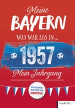 Meine Bayern 1957 Cover des Buches Meine Bayern 1957 (ISBN: 9783837527957)