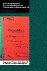 Ausgegrenzt. »Asoziale« und »Kriminelle« im nationalsozialistischen Lagersystem Cover des Buches Ausgegrenzt. »Asoziale« und »Kriminelle« im nationalsozialistischen Lagersystem (ISBN: 9783837840056)