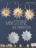 Mini-Sterne aus Papiertüten Cover des Buches Mini-Sterne aus Papiertüten (ISBN: 9783838836614)