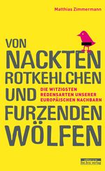 Von nackten Rotkehlchen und furzenden Wölfen Cover des Buches Von nackten Rotkehlchen und furzenden Wölfen (ISBN: 9783839321003)