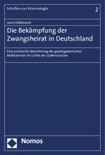 Die Bekämpfung der Zwangsheirat in Deutschland Cover des Buches Die Bekämpfung der Zwangsheirat in Deutschland (ISBN: 9783848718566)