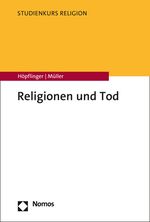 Religionen und Tod Cover des Buches Religionen und Tod (ISBN: 9783848767144)