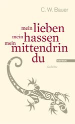mein lieben mein hassen mein mittendrin du Cover des Buches mein lieben mein hassen mein mittendrin du (ISBN: 9783852186979)