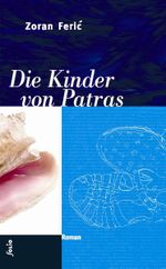 Die Kinder von Patras Cover des Buches Die Kinder von Patras (ISBN: 9783852563435)