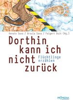 Dorthin kann ich nicht zurück Cover des Buches Dorthin kann ich nicht zurück (ISBN: 9783853713396)