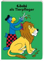 Globi als Tierpfleger Cover des Buches Globi als Tierpfleger (ISBN: 9783857036071)