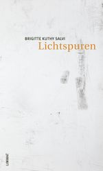 Lichtspuren Cover des Buches Lichtspuren (ISBN: 9783857916144)