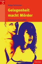 Gelegenheit macht Mörder Cover des Buches Gelegenheit macht Mörder (ISBN: 9783861896425)