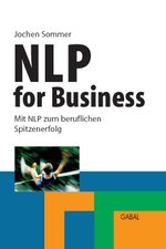 NLP for Business Cover des Buches NLP for Business (ISBN: 9783862000685)