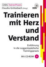 Trainieren mit Herz und Verstand Cover des Buches Trainieren mit Herz und Verstand (ISBN: 9783862001798)