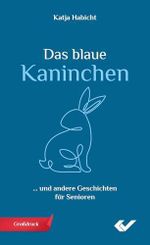 Das blaue Kaninchen Cover des Buches Das blaue Kaninchen (ISBN: 9783863539399)